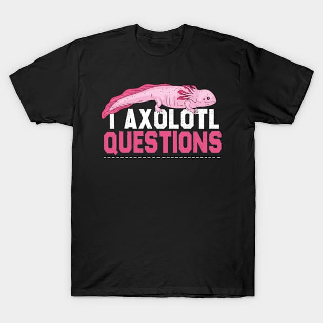 Kids I Axolotl Questions Shirt Kids Funny Kawaii axolotl costume T-Shirt by David Brown